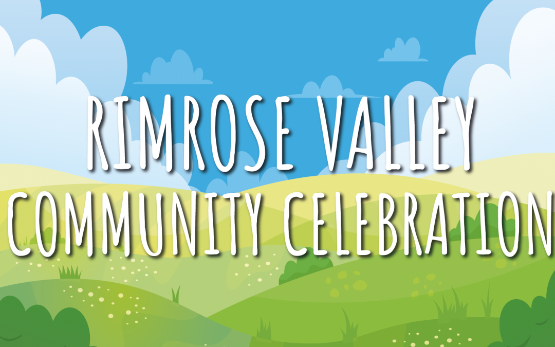 Rimrose Valley Community Celebration! Sat 30th July